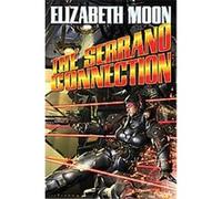 The Serrano Connection, Serrano/Suiza Series Elizabeth Moon (Auteur)