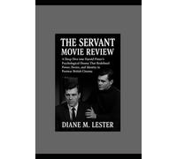 The Servant Movie Review: A Deep Dive into Harold Pinter’s Psychological Drama That Redefined Power, Desire, and Identity in Postwar British Cinema