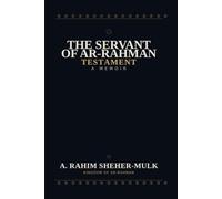 The Servant of Ar-Rahman Testament: A Memoir