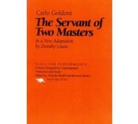 The Servant of Two Masters, Plays for Performance Series Carlo Goldoni, Dorothy Louise (Auteur)