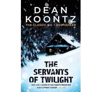 The Servants of Twilight: A dark and compulsive thriller