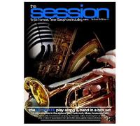The Session For Bb Trumpet,Tenor Saxophone: The Ultimate Play-Along & Band, For Bb Trumpet, Tenor Saxophone & Bb Clarinet, Comes With Full Parts For Piano, Bass, Guitar, Drums & Mp3 Play Along Tracks 