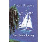 The Set of the Sail: One Heart's Journey