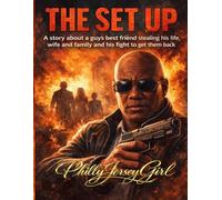 The Set Up: They Took His Name. His Family. His Life. Now He’s Taking It Back.