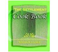 The Settlement Cook Book (1910)