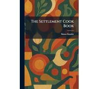 The Settlement Cook Book