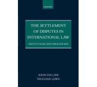 The Settlement Of Disputes In International Law Institutions And Procedures (Paperback)