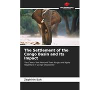 The Settlement of the Congo Basin and Its Impact