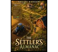 The Settler's Almanac: A Cozy Farming Isekai LitRPG