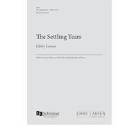 The Settling Years - CHORAL SCORE
