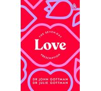The Seven-Day Love Prescription by John Schwartz Gottman [Paperback] NEUF