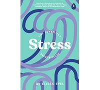 The Seven-Day Stress Prescription