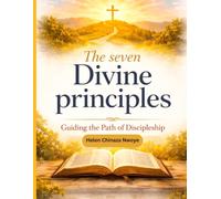 THE SEVEN DIVINE PRINCIPLES