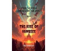 The Seven Dragon Signs And The Rise Of Vambies