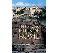 The Seven Hills of Rome Donatella De Rita, Grant Heiken, Renato Funiciello (Auteur)