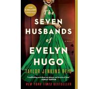The Seven Husbands of Evelyn Hugo: A Novel