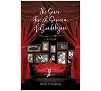 The Seven Jewish Samurai Of Guadalajara