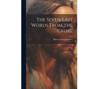 The Seven Last Words From The Cross;