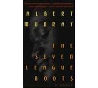 The Seven League Boots Albert Murray (Auteur)