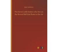 The Seven Little Sisters Who Live On The Round Ball That Floats In The Air