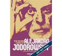 The Seven Lives of Alejandro Jodorowsky The Seven Lives of Alejandro Jodorowsky (Auteur)