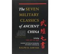 The Seven Military Classics Of Ancient China by Ralph Sawyer Paperback Book Ralph D. Sawyer (Auteur)