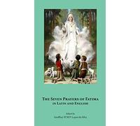 The Seven Prayers Of Fátima In Latin And English
