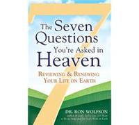 The Seven Questions YouRe Asked in Heaven by Ron Dr Ron Wolfson Wolfson Ron Wolfson (Auteur)
