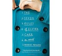 The Seven Rules Of Elvira Carr Frances Maynard (Auteur)