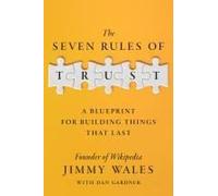 The Seven Rules Of Trust