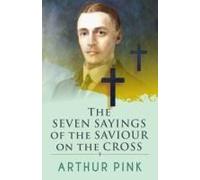 The Seven Sayings Of The Saviour On The Cross