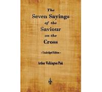 The Seven Sayings Of The Saviour On The Cross