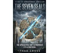 The Seven Seals: A Sci-Fi Conspiracy Thriller