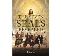 The Seven Seals Revealed