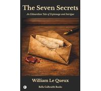 The Seven Secrets: An Edwardian Tale of Espionage and Intrigue