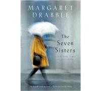 The Seven Sisters Margaret Drabble (Auteur)