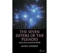 The Seven Sisters Of The Pleiades: Stories From Around The World