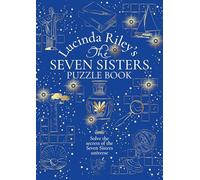 The Seven Sisters Puzzle Book: An Immersive Experience Packed Full of Mysteries to Solve