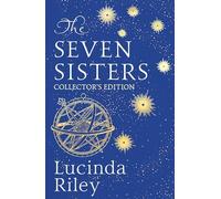 The Seven Sisters: The stunning collector's edition of the epic tale of love and loss