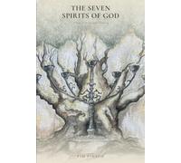 The Seven Spirits of God: A Study in the Sevenfold Anointing