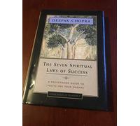 The Seven Spiritual Laws of Success: A Pocketbook Guide to Fulfilling Your Dreams