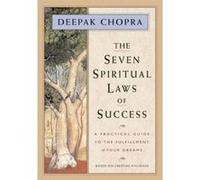 The Seven Spiritual Laws of Success Deepak Chopra (Auteur)
