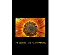 The Seven Steps to Awakening