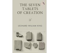 The Seven Tablets Of Creation (EditionFirst Edition)