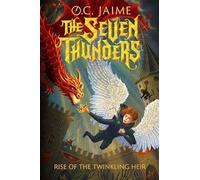 The Seven Thunders: Rise of the Twinkling Heir