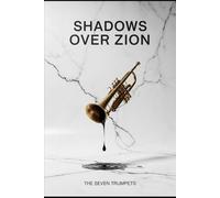 The Seven Trumpets: A Collection of Psychological Occult Horrors With Forbidden Enochian Rituals