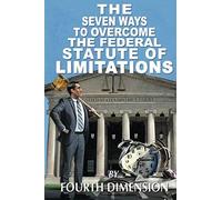 The Seven Ways To Overcome The Federal Statute Of Limitations