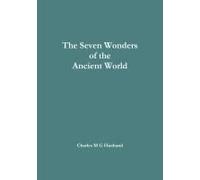The Seven Wonders Of The Ancient World