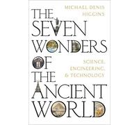 The Seven Wonders Of The Ancient World