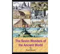 The Seven Wonders Of The Ancient World